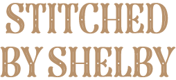 Stitched by Shelby